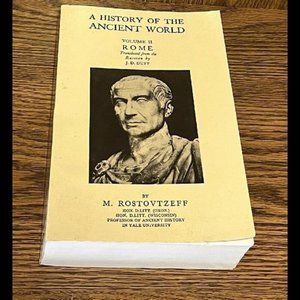A History of the Ancient World: Rome Volume II M. Rostovtzeff